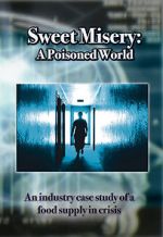 Watch Sweet Misery: A Poisoned World Movie25