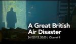 Watch A Great British Air Disaster Movie25