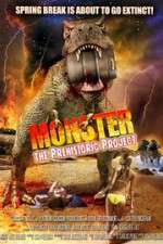 Watch Monster: The Prehistoric Project Movie25