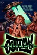 Watch Alien Outlaw Movie25