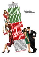 Watch Everybody Wants to Be Italian Movie25