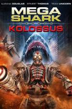 Watch Mega Shark vs. Kolossus Movie25