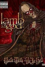 Watch Lamb of God: Walk With Me in Hell Movie25