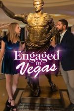 Watch Engaged in Vegas Movie25