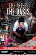 Watch The Oasis: Ten Years Later Movie25