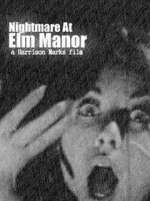 Watch Nightmare at Elm Manor Movie25