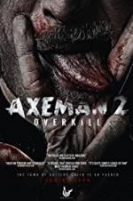 Watch Axeman 2: Overkill Movie25