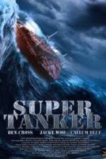 Watch Super Tanker Movie25