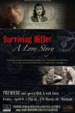 Watch Surviving Hitler A Love Story Movie25