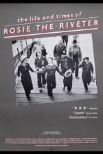 Watch The Life and Times of Rosie the Riveter Movie25