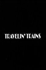 Watch Travelin Trains Movie25