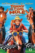 Watch Tommy and the Cool Mule Movie25