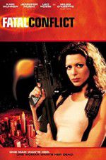 Watch Fatal Conflict Movie25