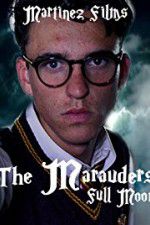 Watch The Marauders: Full Moon Movie25