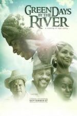 Watch Green Days by the River Movie25