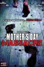 Watch Mother's Day Massacre Movie25