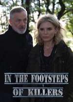 Watch In the Footsteps of Killers Movie25