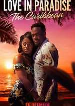 Watch Love in Paradise: The Caribbean Movie25