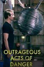 Watch Outrageous Acts of Danger Movie25