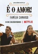 Watch É O Amor: Família Camargo Movie25