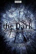Watch The Dark Natures Nighttime World Movie25