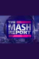 Watch The Mash Report Movie25