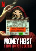 Watch Money Heist: From Tokyo to Berlin Movie25