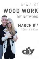 Watch Wood Work Movie25