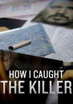 Watch How I Caught the Killer Movie25