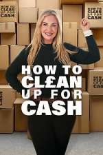 How to Clean Up for Cash movie25