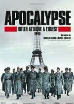 Watch Apocalypse : Hitler attaque à l'ouest Movie25