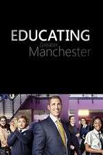 Watch Educating Greater Manchester Movie25