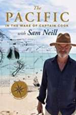 Watch The Pacific: In the Wake of Captain Cook, with Sam Neill Movie25