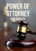 Watch Power of Attorney: Don Worley Movie25