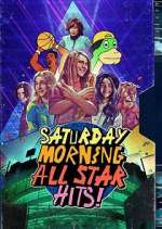 Watch Saturday Morning All Star Hits! Movie25