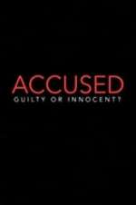 Accused: Guilty or Innocent? movie25