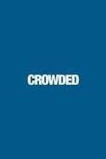 Watch Crowded Movie25