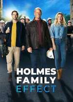 Watch Holmes Family Effect Movie25