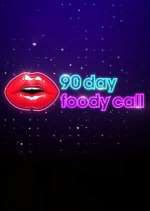 Watch 90 Day: Foody Call Movie25
