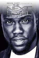 Watch Kevin Hart Presents: The Next Level Movie25