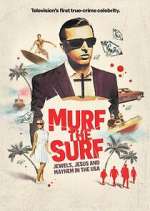 Watch Murf the Surf: Jewels, Jesus, and Mayhem in the USA Movie25