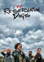 Watch Reservation Dogs Movie25