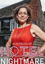 Watch Alex Polizzi: My Hotel Nightmare Movie25