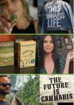 Watch The Future Is Cannabis Movie25