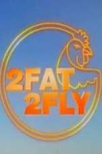 Watch 2 Fat 2 Fly Movie25