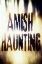 Watch Amish Haunting Movie25