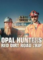 Watch Opal Hunters: Red Dirt Roadtrip Movie25
