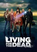 Watch Living for the Dead Movie25