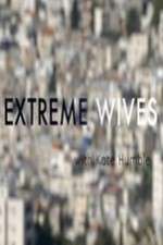 Watch Extreme Wives with Kate Humble Movie25