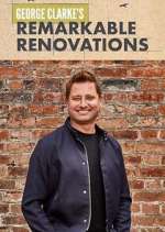 Watch George Clarke's Remarkable Renovations Movie25